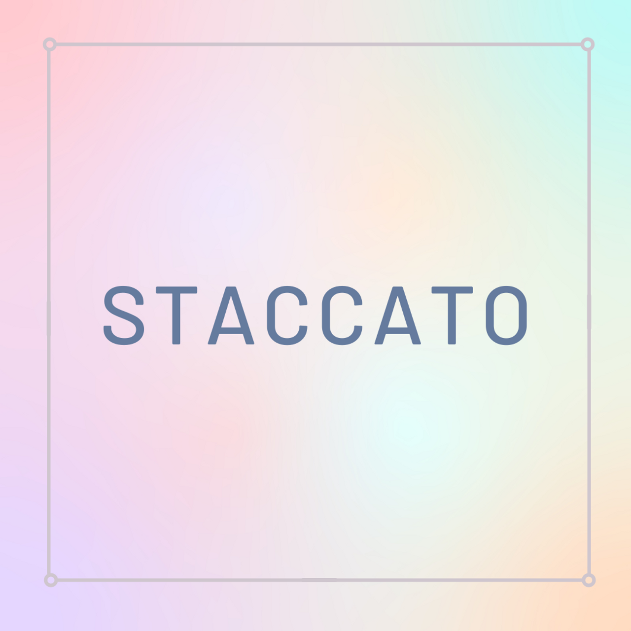 Staccato